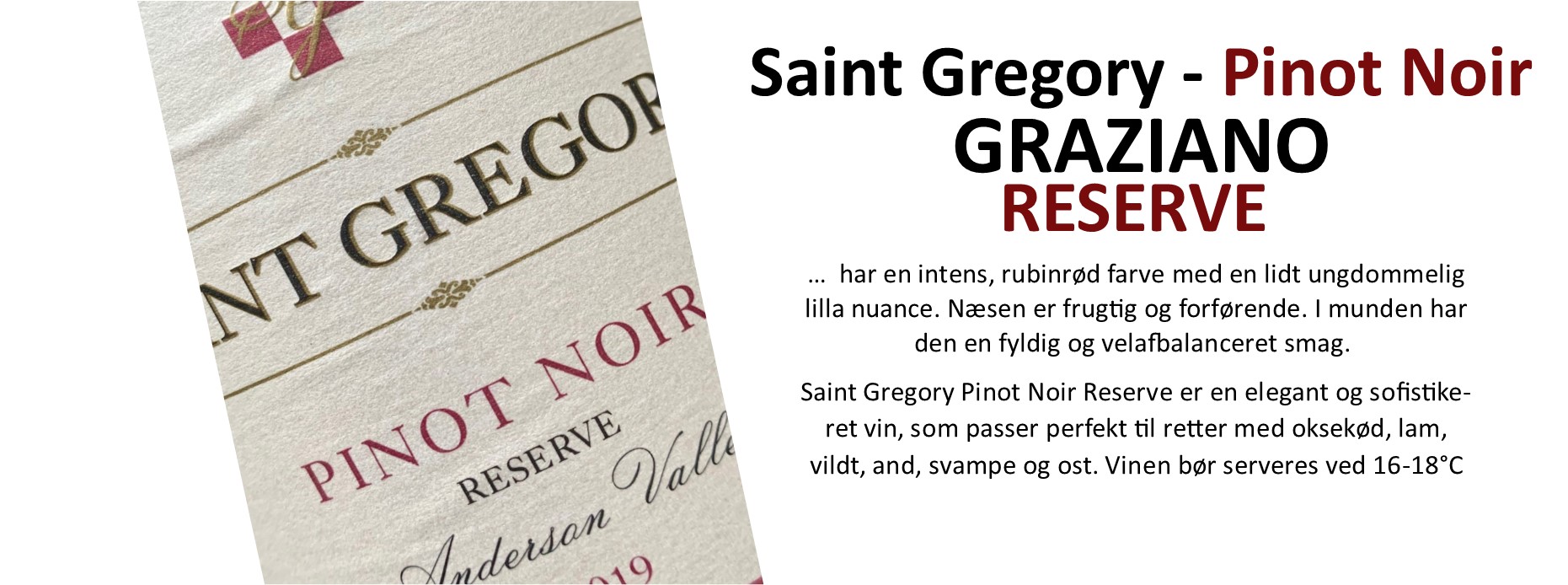 Saint Gregory Pinot Noir Reserve Graziano banner 3